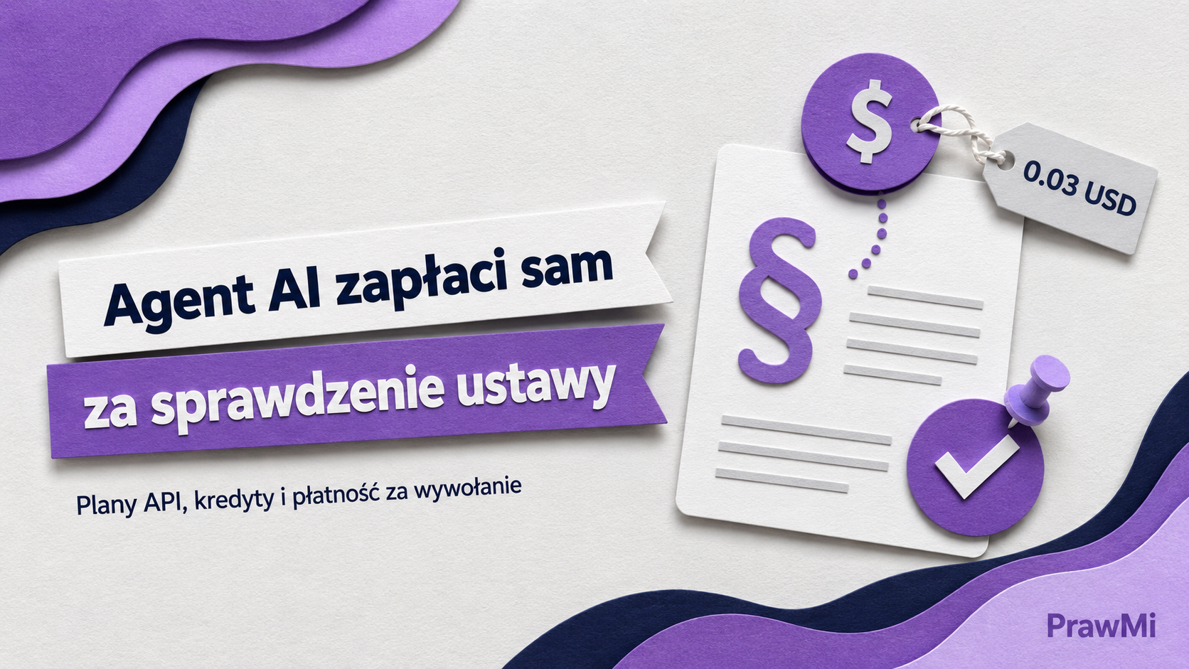 Agent AI może sam zapłacić za sprawdzenie polskiego prawa